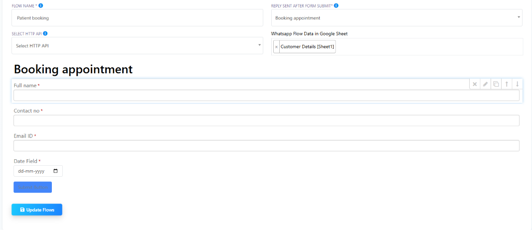 WhatsApp Flow builder showing Flow Name (Patient booking), Reply Sent After Form Submit (Booking appointment), Select HTTP API, WhatsApp Flow Data in Google Sheet connected to Customer Details [Sheet1], and the Booking appointment form with Full name, Contact no, Email ID, and Date Field