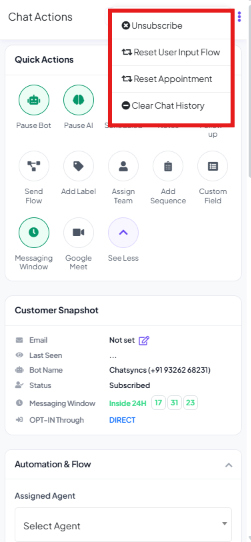 Expanded Quick Actions grid with a See Less toggle, and an overflow menu showing Unsubscribe, Reset User Input Flow, Reset Appointment, and Clear Chat History