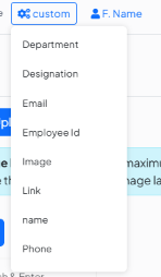 Custom field dropdown listing Department, Designation, Email, Employee Id, Image, Link, name, and Phone